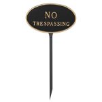 8.5" x 13" Standard Oval No Trespassing Statement Plaque Sign with 23" lawn Stake