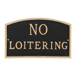 13" x 21" Large Arch No Loitering Statement Plaque Sign Black with Gold Lettering