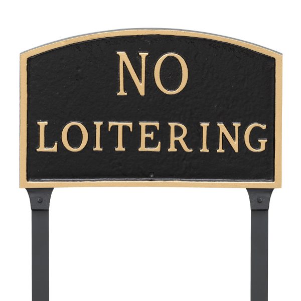 10" x 15" Standard Arch No Loitering Statement Plaque Sign with 23" lawn stake, Black with Gold Lettering