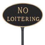 6" x 10" Small Oval No Loitering Statement Plaque Sign with 23" lawn stake, Black with Gold Lettering