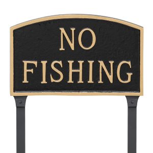 10" x 15" Standard Arch No Fishing Statement Plaque Sign with 23" lawn stake, Black with Gold Lettering