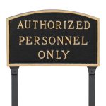 10" x 15" Standard Arch Authorized Personnel Only Statement Plaque Sign with 23" lawn stake, Black with Gold Lettering