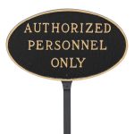 8.5" x 13" Standard Oval Authorized Personnel Only Statement Plaque Sign with 23" lawn stake, Black with Gold Lettering