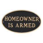 10" x 18" Large Oval Homeowner is Armed Statement Plaque Sign
