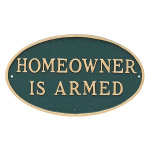 6" x 10" Small Oval Homeowner is Armed Statement Plaque Sign