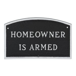 13" x 21" Large Arch Homeowner is Armed Statement Plaque Sign