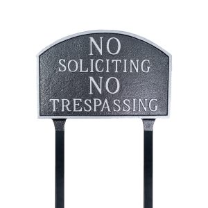 No Soliciting, No Trespassing Arch Standard Statement Plaque with 23'' Lawn Stakes