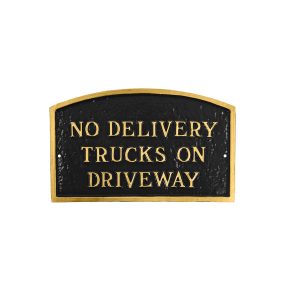 No Delivery Trucks on Driveway Arch Statement Plaque (Mount, Color & Size Options)